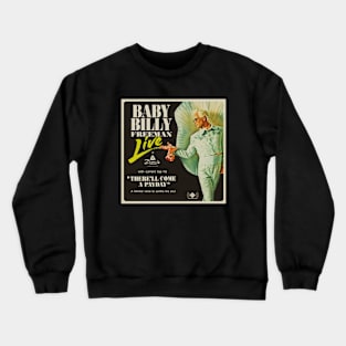 Baby Billy - Freeman Live at Zion's Landing Crewneck Sweatshirt